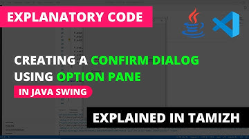 Creating a Confirm Dialog Box using JOptionPane | Java Swing | Explained in Tamizh
