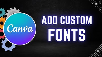 How to Add Custom Fonts to Canva - 2 Easy Methods