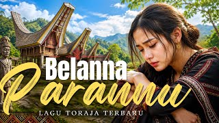 BELANNA PARANNU | Lagu Toraja Terbaru 2026 Versi AI | Lagu Toraja Galau Paling Menyentuh