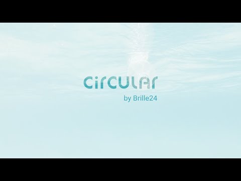 Circular by Brille24 - Vom recycelten Plastik zur Brille