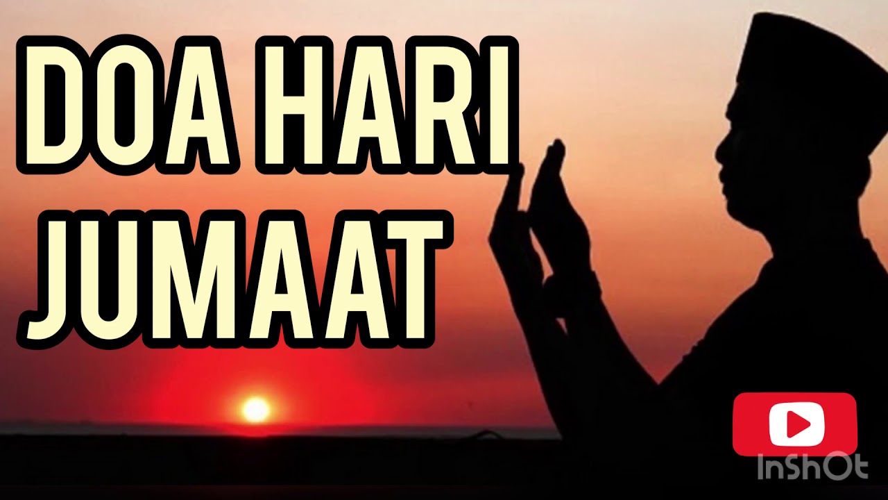 Doa Hari Jumaat - YouTube