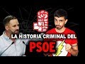 La historia criminal del PSOE | InfoVlogger