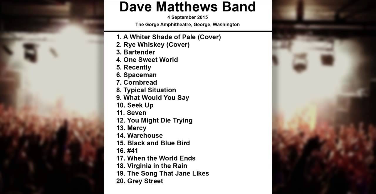 Dave Matthews Band Setlist The Amphitheatre