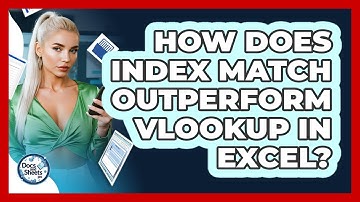 How Does INDEX MATCH Outperform VLOOKUP In Excel? - Docs and Sheets Pro