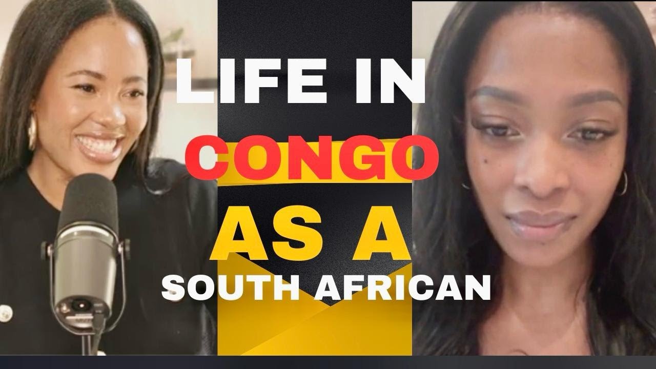 EP 5: Life in Congo As a South African is NOT what I expected: Marrying a Congolese Man