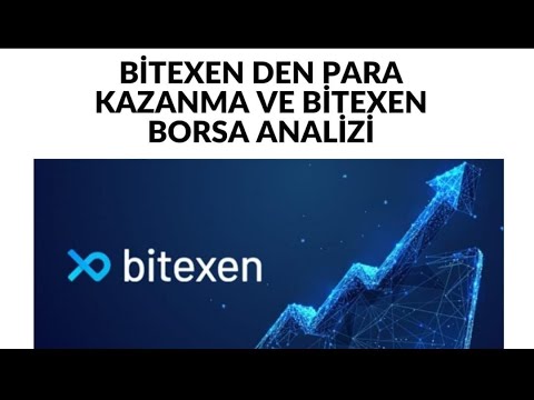 BİTEXEN'DEN PARA KAZANMA VE BİTEXEN BORSA ANALİZİ