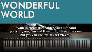 Full Piano Tutorial: WHAT A WONDERFUL WORLD