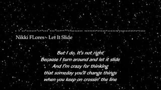 Nikki Flores - Let It Slide (Lyric video)