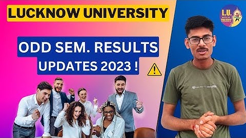 Odd Semester Results Lucknow University | LU Semester Results 2023 | Lucknow University Updates