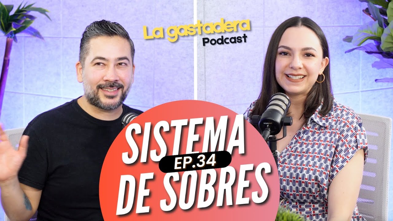E34: 💰 Sistema de Sobres: La Forma Más Fácil de Controlar Tu Dinero | La Gastadera