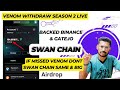 Venom Season 2 Airdrop Withdraw | Swan Chain Airdrop | venom airdrop claim full process step by step