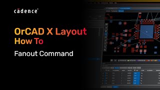 How to use the Fanout Command in OrCAD X
