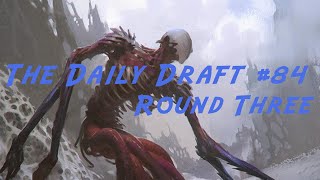 Daily Draft #84 - BFZ Round Three