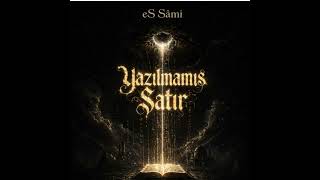 eS Sâmi – Yazılmamış Satır | Dark Turkish Trap / Drill (Official Audio)