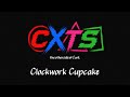 [CXTS] Clockwork Cupcake