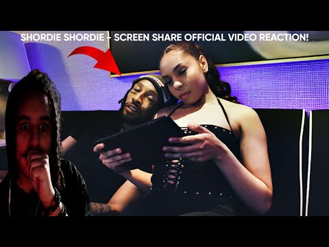 WOW 🔥 | Shordie Shordie - Screen Share (Official Video) | First Time REACTION!