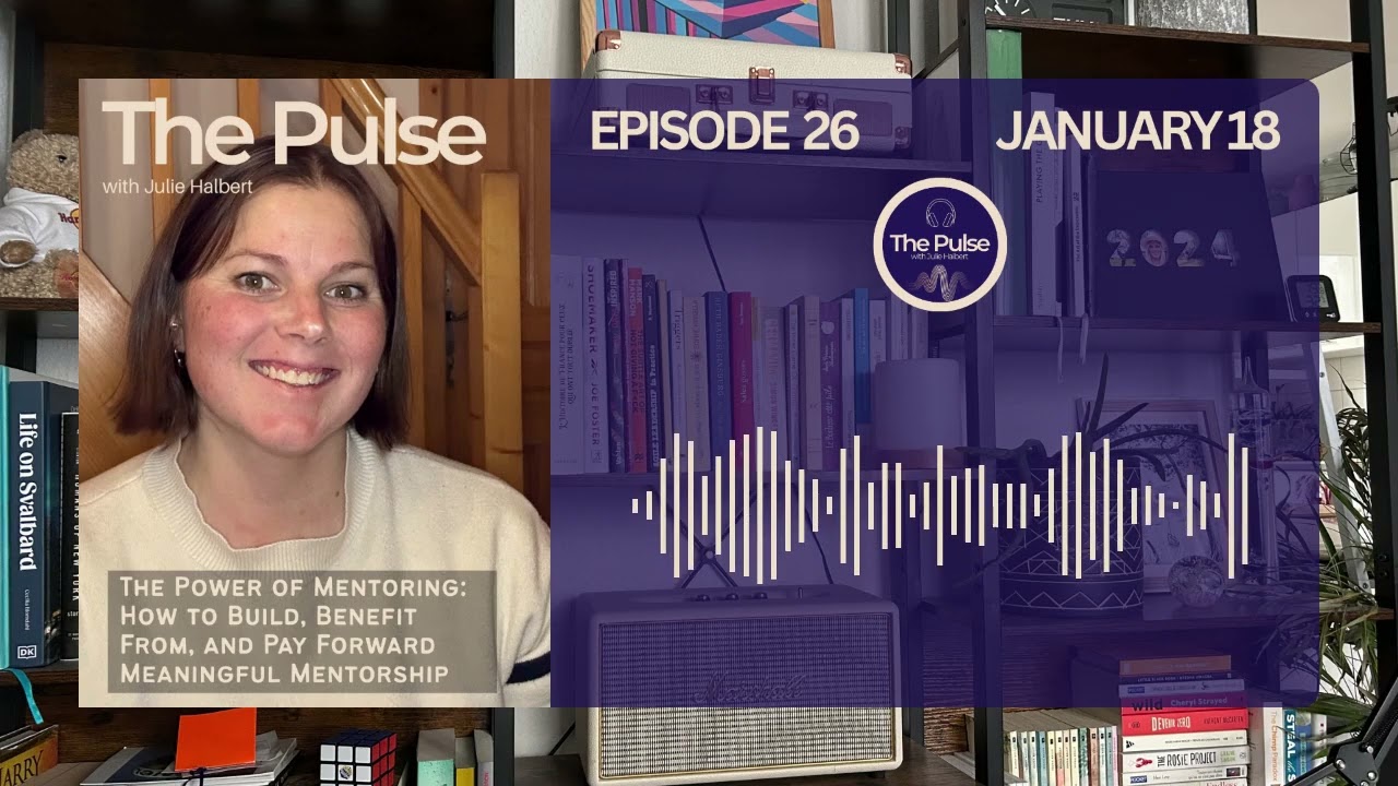 The Power of Mentoring: How to Build, Benefit From, and Pay Forward Meaningful Mentorship