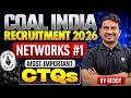 Coal India Recruitment 2026 | Networks Most Important CTQs #1 | Complete Practice for CIL Exam