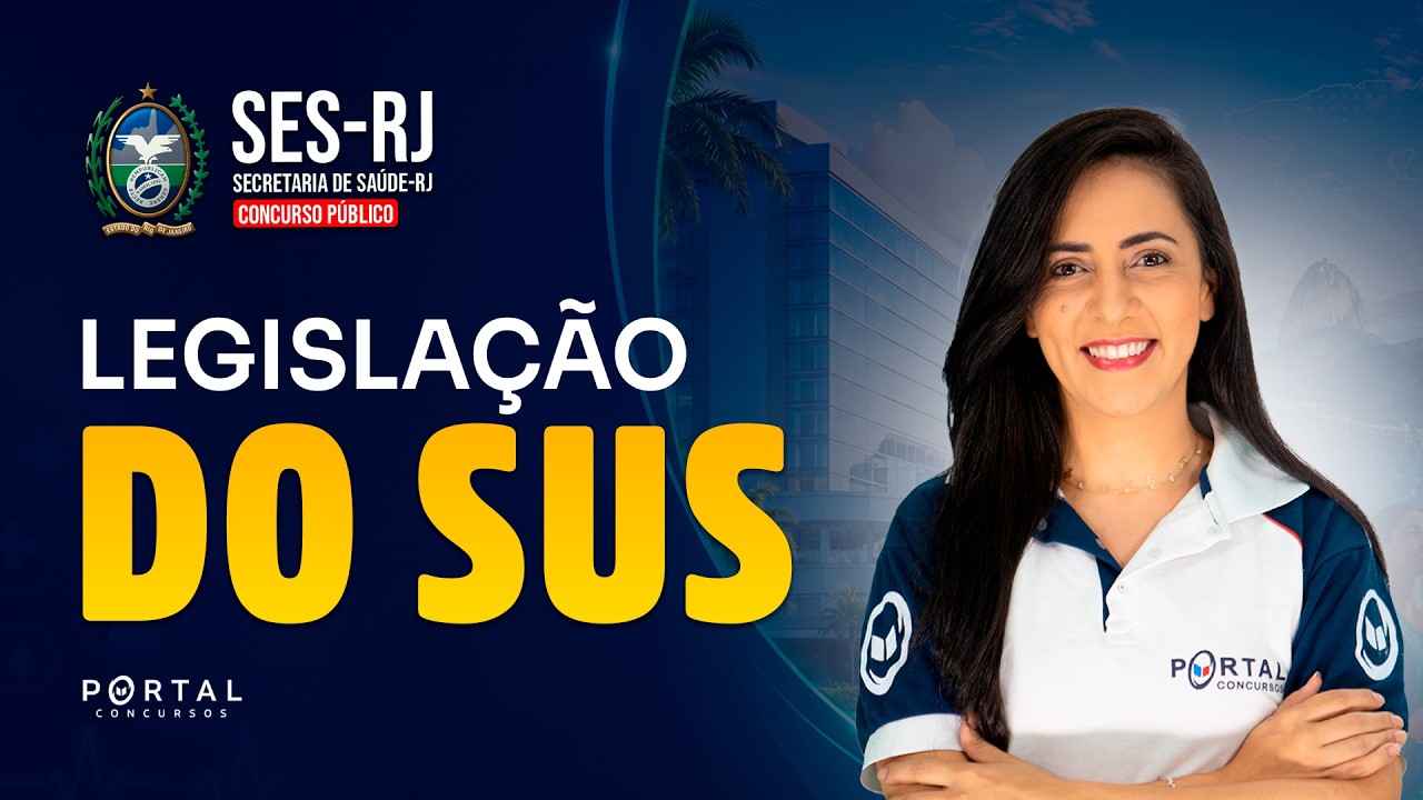 CONCURSO SES/RJ: LEGISLAÇÃO DO SUS | Com a Profª. Bruna Siqueira