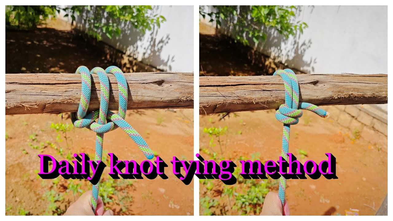knot art,Three everyday knot tying methods for a strong and secure knot ...