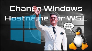 Changing Your Windows 10 Hostname (for WSL)