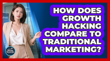 How Does Growth Hacking Compare To Traditional Marketing? - The Startup Growth Hub