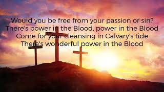 There Is Power In The Blood - Gaither Music & Angela Primm (Lyric Video)