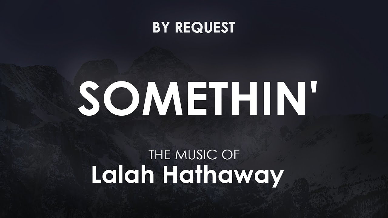 Somethin' | Lalah Hathaway