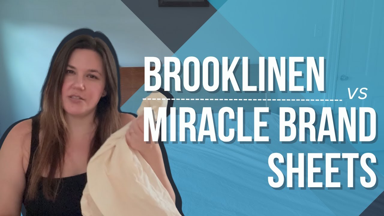 Brooklinen vs. Miracle Brand Sheets | Honest Comparison & Review - YouTube