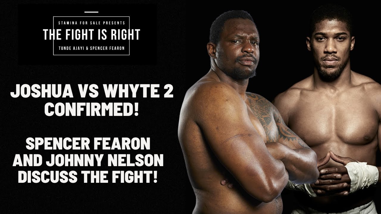 JOSHUA VS WHYTE 2 CONFIRMED! JOHNNY NELSON JOINS TO DISCUSS! - YouTube