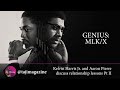 Genius: MLK/X Leads discuss modern relationships pt II | Taji Mag