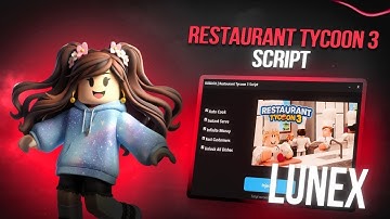 [BEST] Restaurant Tycoon 3 Script - Auto Farm Full functions (NO KEY!!)