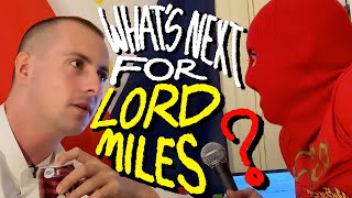 LORD MILES INTERVIEW: What's Next? [Part 2]