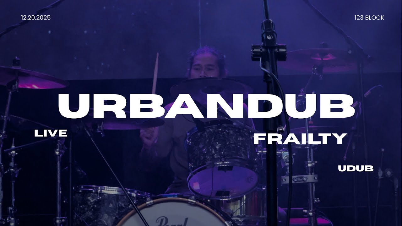 FRAILTY - URBANDUB 25 YEARS YEAR ENDER ''LIVE @ 123 BLOCK'' 12.20.2025