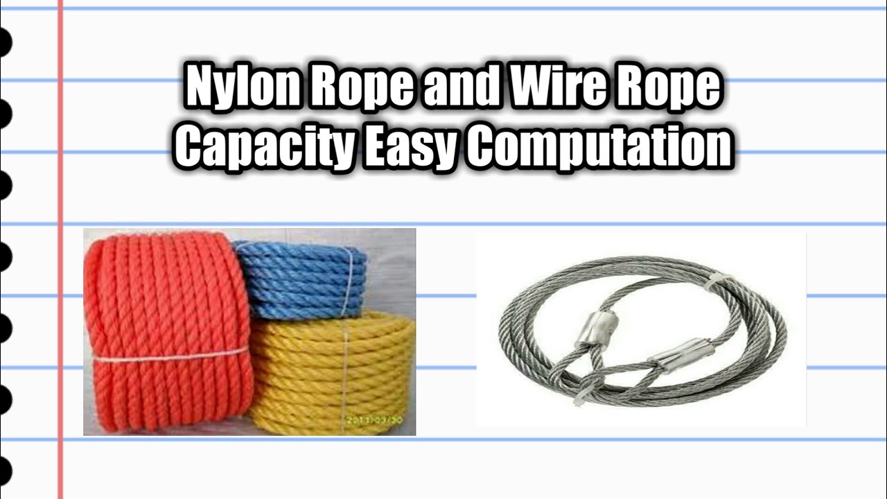 Nylon Rope and Wire Rope Capacity Computation 