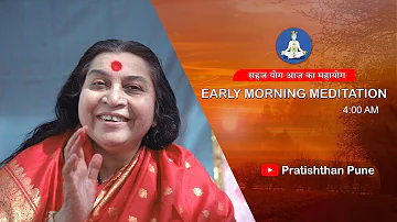 15 May 2024 | Early Morning Meditation | Sahajayoga | 04 AM IST | Pratishthan Pune