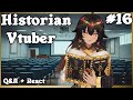 Historian Vtuber Reacts! Buddhist Mummies and Byzantine Wars!