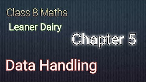 Class 8 Maths Leaner dairy Chapter 5 Data Handling