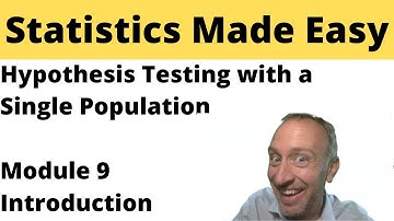 Statistics - Module 9 - Hypothesis Testing: Single Population Mean and Proportion