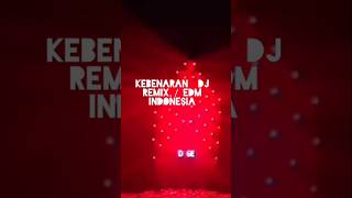Download Lagu KEBENARAN 🦷DJ Remix / EDM Indonesia MP3 Download Lagu KEBENARAN 🦷DJ Remix / EDM Indonesia MP3