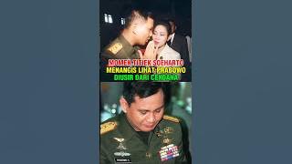 MOMEN TITIEK SOEHARTO MENANGIS SAAT LIHAT PRABOWO DIUSIR DARI CENDANA
