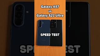 Samsung Galaxy A57 vs Samsung Galaxy S21 Ultra Speed Test | Old Flagship vs New Midrange #shorts