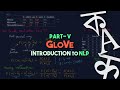 Introduction to NLP | GloVe Model Explained
