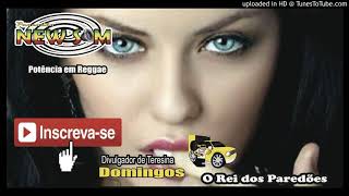 REGGAE NEW SOM - MELO DE CARLA CINTIA VS 2019 NEW SOM