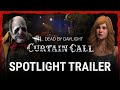 Dead by Daylight | Curtain Call | Spotlight Trailer