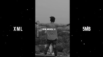 O PYARE HO 100 || 😫SAD 🥺XML FILE ||💔 #xml#alightmotion #am_editors_india #presetalightmotion