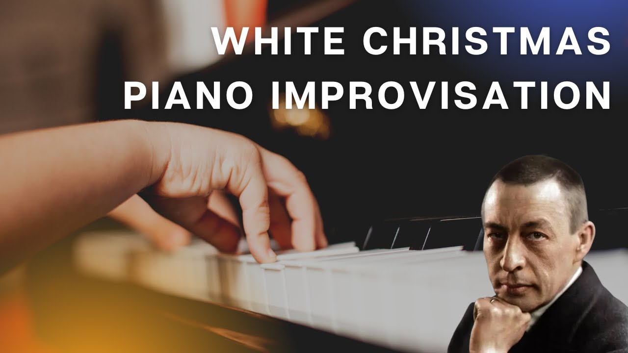 White Christmas — Virtuoso Piano Improvisation Rachmaninoff Style