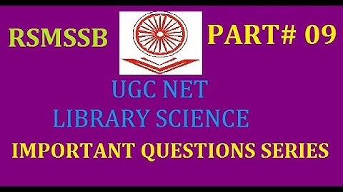 Imp Questions series 9 I UGC NET LIBRARY SCIENCE I RSMSSB LIBRARIAN 2018