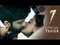 7 Movie Official Telugu Teaser | Rahman | Havish | Nandita Swetha | Anisha Ambrose | Regina