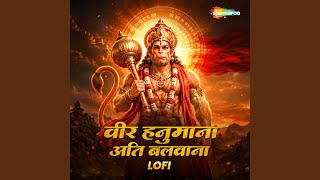 Veer Hanumana Ati Balwana Lofi